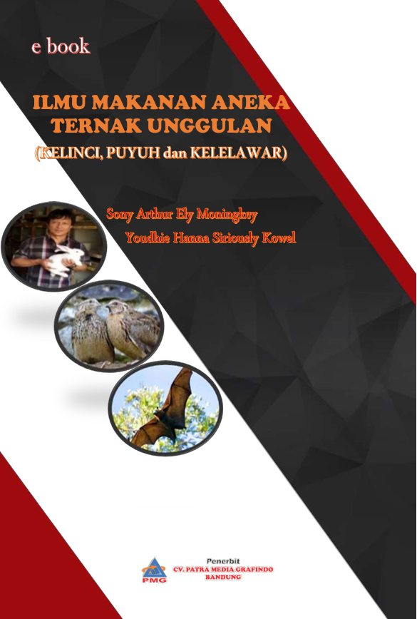 Ilmu Makanan Aneka Ternak Unggulan (Kelinci, Puyuh dan Kelelawar)